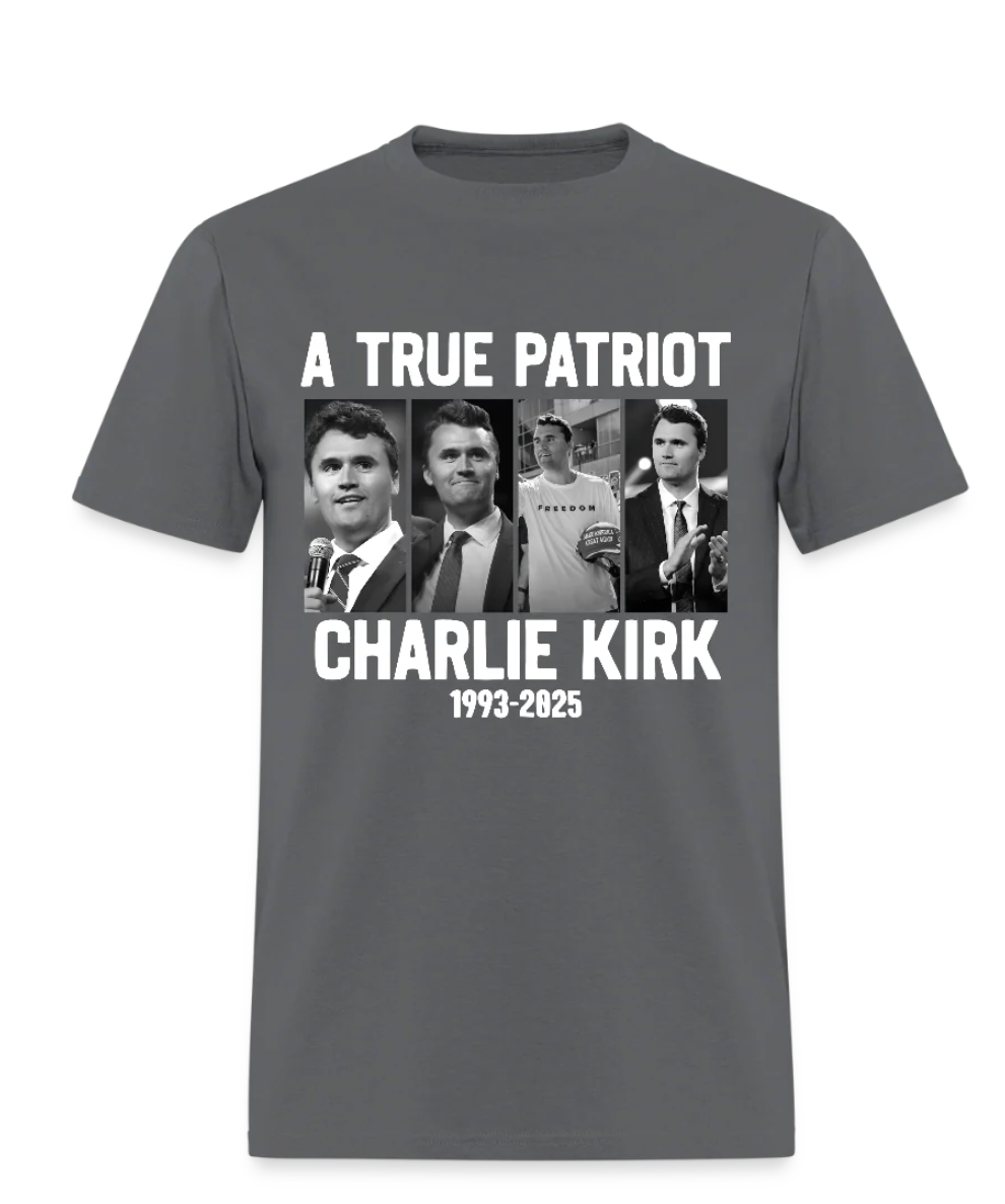 A True Patriot Shirt Charlie Kirk