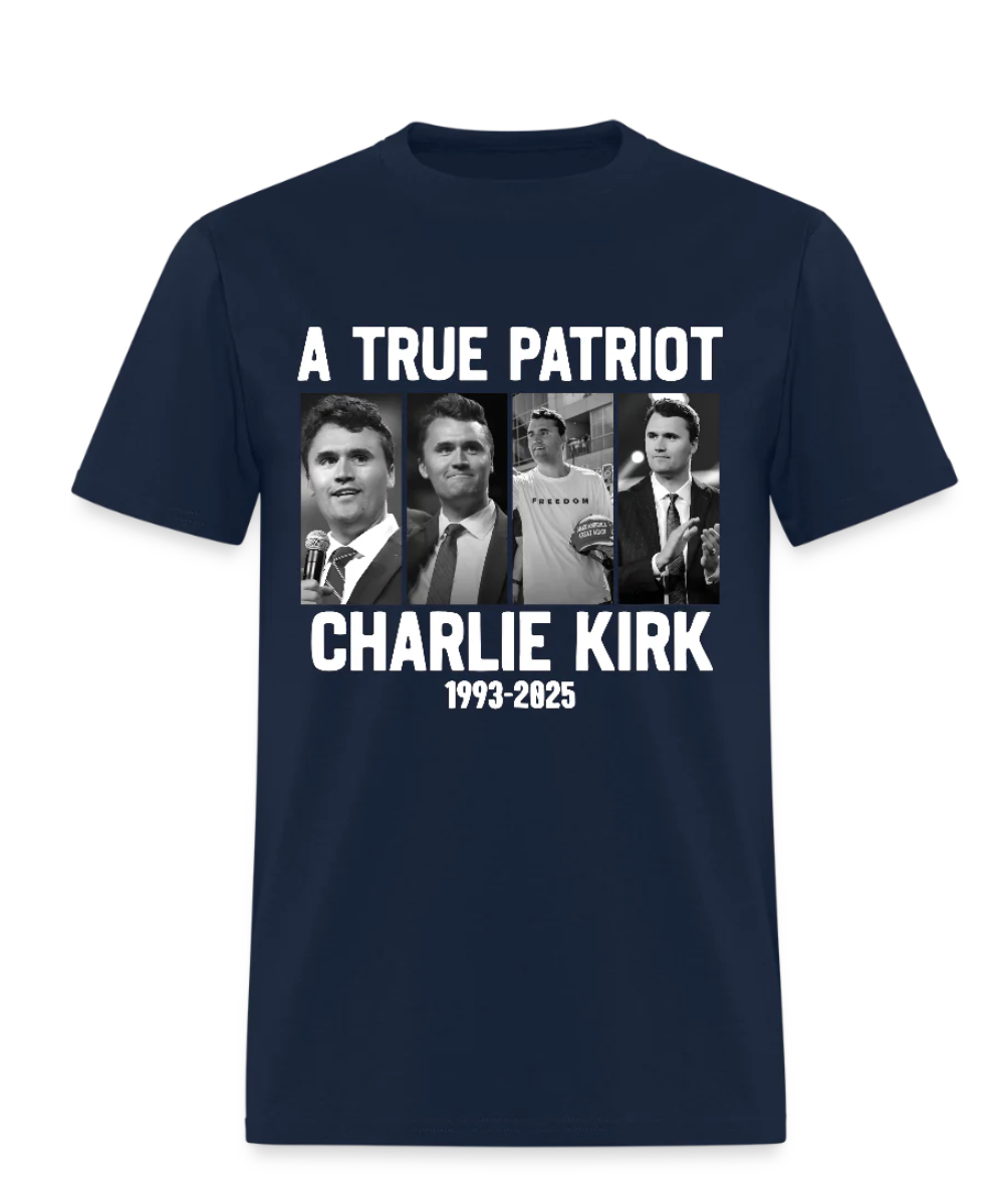 A True Patriot Shirt Charlie Kirk